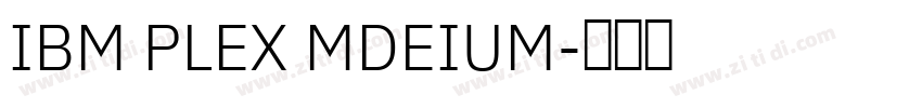 IBM PLEX MDEIUM字体转换